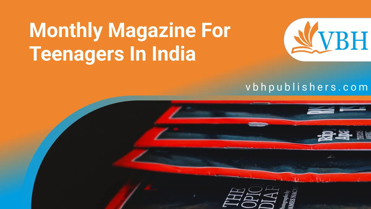Monthly magazine for teenagers in India